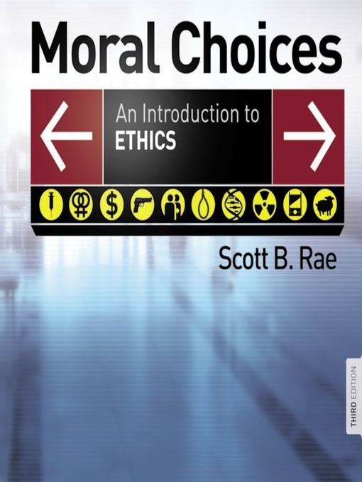 Title details for Moral Choices by Scott Rae - Available
